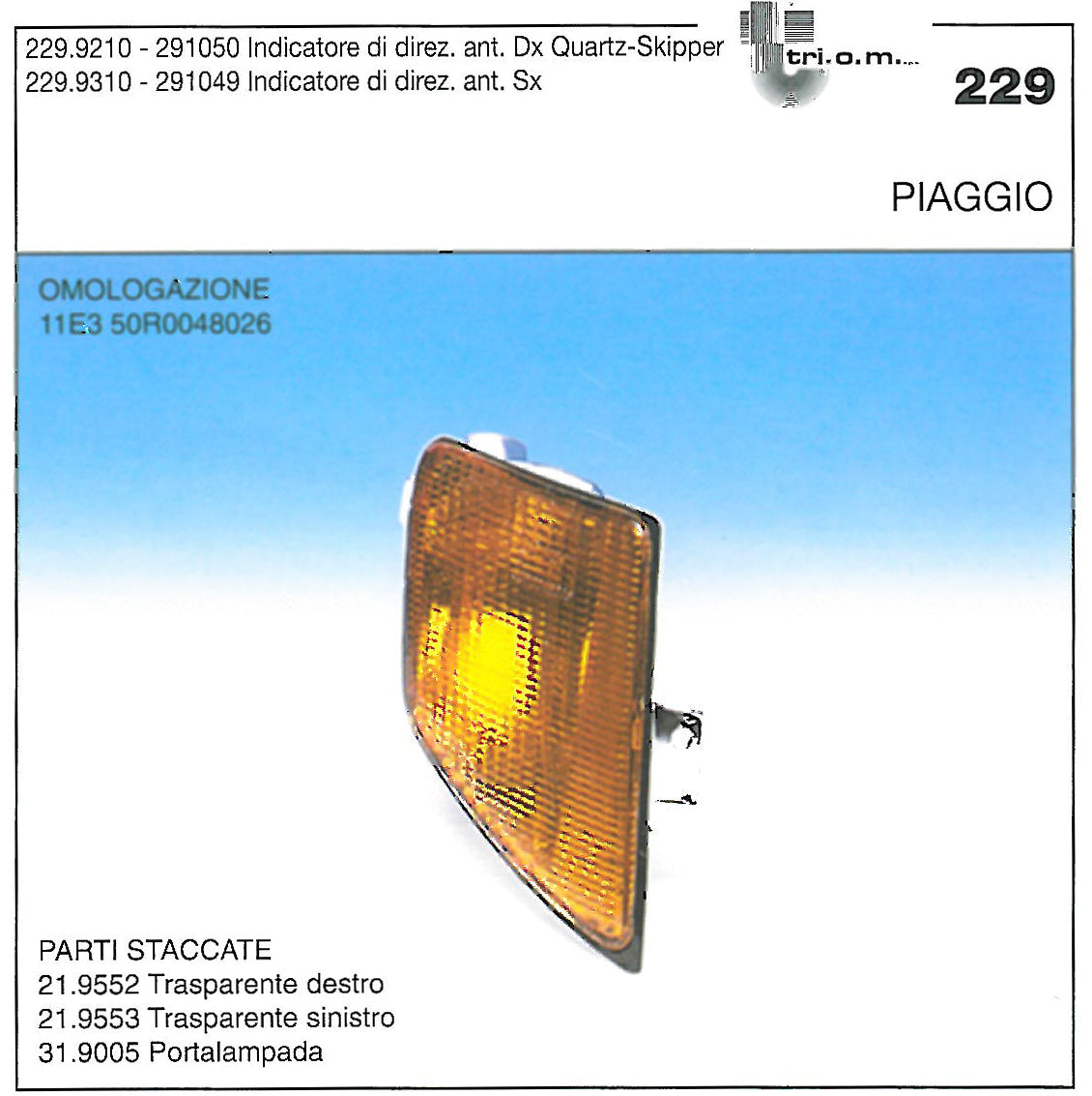 229.92.10 PISCA QUARTZ/SNIPPER DIREITO