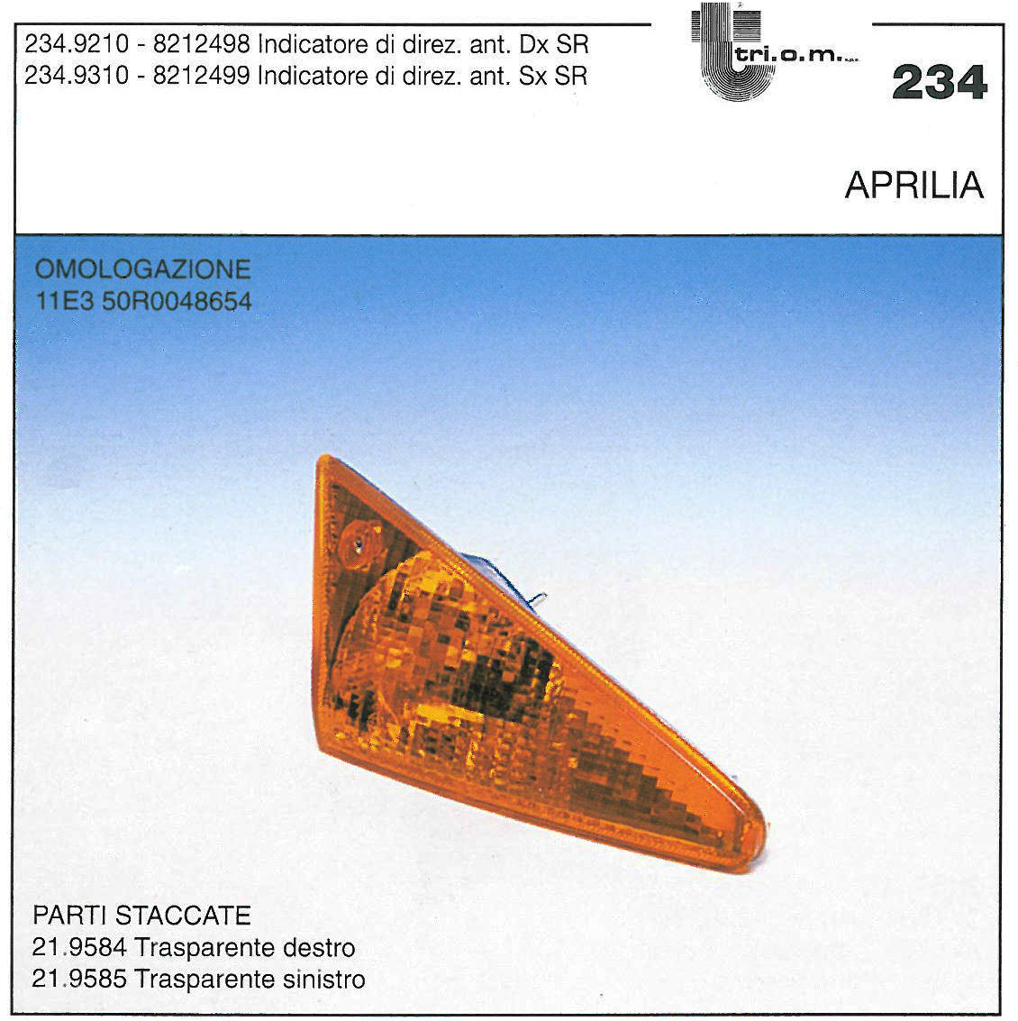 234.92.10 PISCA FRENTE DIREITO APRILIA SR +96